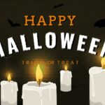 Black background with the text HAPPY HALLOWEEN TRICK OR TREAT above lit candles